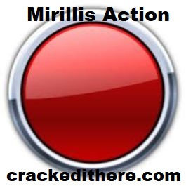 Mirillis Action Crack 4.18.1 With Activation Key 2021 Full Latest