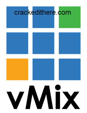 VMix Pro 27.0.0.76 Crack + Registration Key [Full Version Latest]