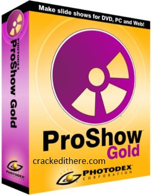 ProShow Gold Crack CrackedithereProShow Gold Crack Crackedithere